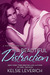 A Beautiful Distraction (Hard Feelings, #3) by Kelsie Leverich