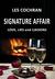 Signature Affair Love, Lies and Liaisons by Les Cochran