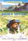 John Muir: America's First Environmentalist cover