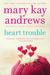 Heart Trouble (Callahan Garrity, #5)
