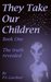 The Truth Revealed (They Take Our Children, #1) by Pearl A. Gardner
