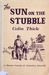 Sun on the Stubble by Colin Thiele