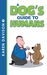 A Dog's Guide to Humans by Karen Davison
