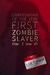 Confessions of the Very First Zombie Slayer (That I Know Of) by F.J.R. Titchenell