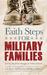 Faith Steps for Military Families Spiritual Readiness Through the Psalms of Ascent by Lisa Nixon Phillips