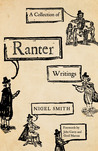 A Collection of Ranter Writings by Nigel Smith A Collection of Ranter Writings by Nigel Smith