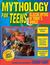 Mythology for Teens: Classic Myths for Today's World