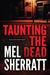 Taunting the Dead (DS Allie Shenton, #1) by Mel Sherratt