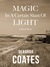 Magic in a Certain Slant of Light by Deborah Coates