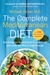 The Complete Mediterranean Diet Everything You Need to Know to Lose Weight and Lower Your Risk of Heart Disease... with 500 Delicious Recipes by Michael Ozner