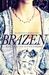 Brazen by Katherine Longshore