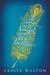 The Strange and Beautiful Sorrows of Ava Lavender by Leslye Walton