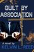 Guilt by Association by Kelvin L. Reed