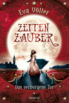 Das verborgene Tor (Zeitenzauber, #3)