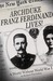 Archduke Franz Ferdinand Lives! A World without World War I by Richard Ned Lebow