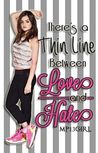 There's A Thin Line Between Love and Hate (There's A Thin Line Between Love and Hate, #1)