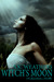 Witch's Moon (A Guardians novella) by S.K. Weathers