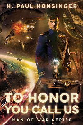 To Honor You Call Us (Man of War, #1)