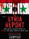 The Syria Report: The West's Destruction of Syria to Gain Control Over Iran cover