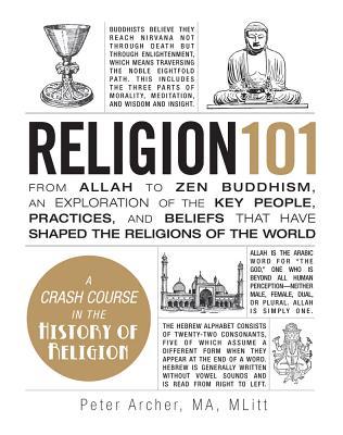 religion-101-from-allah-to-zen-buddhism-an-exploration-of-the-key-people-practices-and-beliefs-that-have-shaped-the-religions-of-the-world