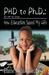 PHD to Ph.D. How Education Saved My Life by Elaine Richardson