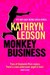 Monkey Business by Kathryn Ledson