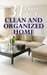 31 Days To A Clean And Organized Home How To Organize, Clean, And Keep Your Home Spotless by B.J. Knights