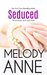 Seduced (Surrender, #3) by Melody Anne