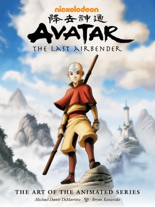 Avatar: The Last Airbender - The Art of the Animated Series(Avatar: The Last Airbender Books)