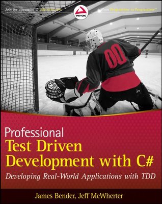 professional-test-driven-development-with-c-developing-real-world-applications-with-tdd