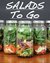 Salads To Go by Arnel Ricafranca