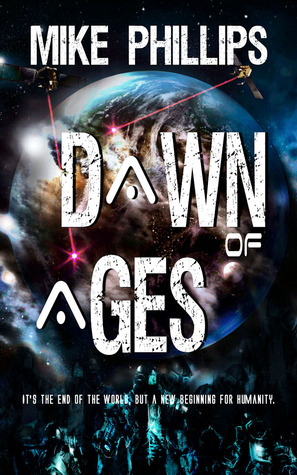 Dawn of Ages by Mike Phillips 18819501