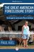 The Great American Foreclosure Story: The Struggle for Justice and a Place to Call Home (Kindle Single)