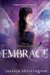 Embrace by Jessica Shirvington