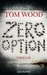 Zero Option (Victor the Assassin, #2) by Tom Wood