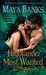 Highlander Most Wanted (The Montgomerys and Armstrongs, #2) by Maya Banks
