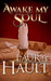 Awake My Soul by Laura Hault