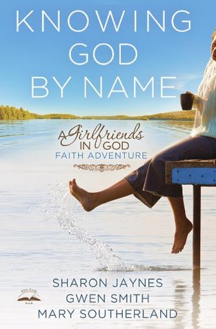 God, Grace, and Girlfriends: Adventures in Faith and Friendship
