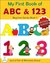 My First Book of ABC and 123 An Educational Picture Book for Young Children (Beginner Series Book 1) by Lisl Fair