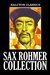The Sax Rohmer Collection by Sax Rohmer