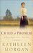 Child of Promise (Brides of Culdee Creek #4) by Kathleen Morgan