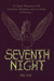 Seventh Night by Iscah
