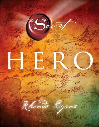 The Secret Hero Rhonda Byrne Pdf
