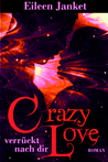 CRAZY LOVE - verrückt nach dir