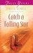 Catch a Falling Star by Lynette Sowell