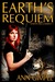 Earth's Requiem (Earth Reclaimed #1) by Ann Gimpel