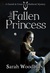The Fallen Princess (Gareth & Gwen Medieval Mysteries, #4) by Sarah Woodbury