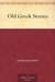 Old Greek Stories by James Baldwin