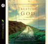 Trusting God: Even When Life Hurts cover