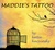 Maddie's Tattoo (Awaken, #0.5) by Katie Kacvinsky